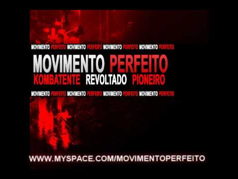 Movimento perfeito (Revoltado e  Kombatente)  -  sinto-me perdido 2005