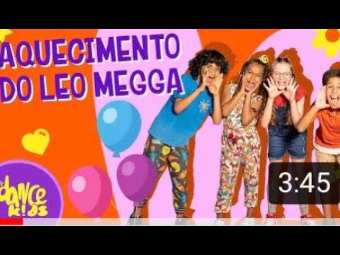 APRENDA A DANÇAR A MÚSICA "AQUECIMENTO DO LEO MEGGA"