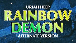 Uriah Heep - Rainbow Demon - Single Edit (Official Audio)