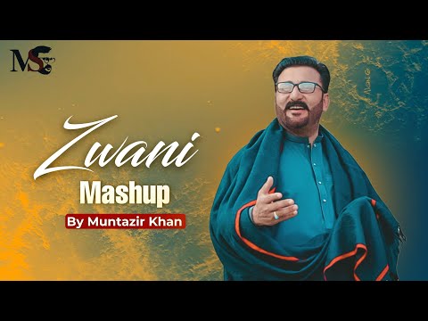 Pashto New Mashup | Zwani | Muntazir Khan | Best Pashto 2025 New Songs | Afghan Music