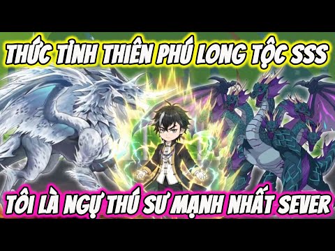 Full ( Tập 1-65 ) | Thức Tỉnh Thiên Phú Long Tộc SSS Tôi Là Ngự Thú Sư Mạnh Nhất | Thế Vietsub