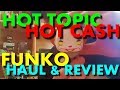 Hot Topic Hot Cash Funko POP Haul Review
