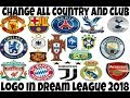 How To Change All Country And Club Logo In Dream League Soccer 2018