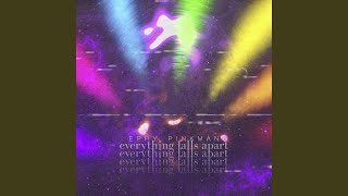 Everything Falls Apart
