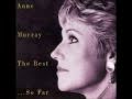 Anne Murray  "Danny's Song"