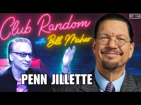 Penn Jillette | Club Random with Bill Maher