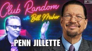 Penn Jillette | Club Random with Bill Maher