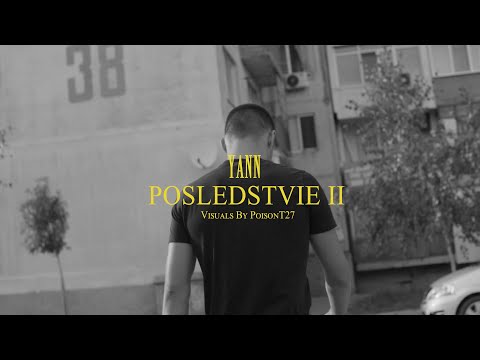 YANN - POSLEDSTVIE II (Official 4K Video) prod. by Zane98