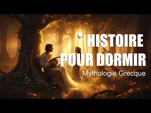 Histoire Mythologie Grecque pour s'endormir | Le mythe d'Orphée et Eurydice | 30 min | Voix homme