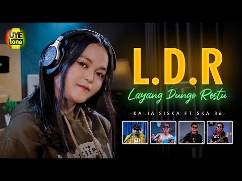 LDR "Layang Dungo Restu" - KALIA SISKA feat SKA 86 | KENTRUNG (UYE TONE MUSIC VIDEO)