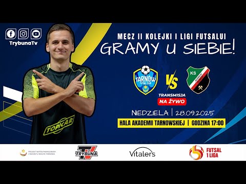 🔴NA ŻYWO!  1 LIGA FUTSALU | FUTSAL CLUB TARNÓW  vs KS SOŚNICA GLIWICE | 2 kolejka
