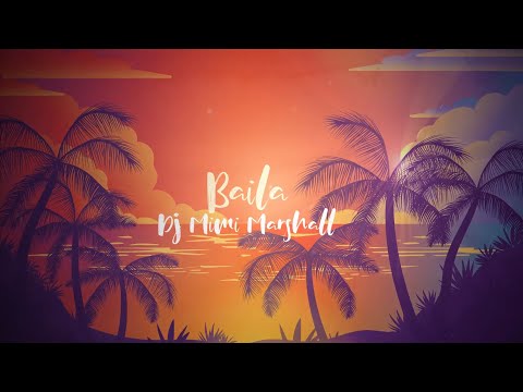 DJ Mimi Marshall " Baila "  (Album Travel)