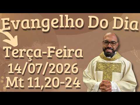 EVANGELHO DO DIA 14/07/2026 - HOMILIA DIÁRIA – LITURGIA DE HOJE - EVANGELHO DE HOJE -PADRE GUSTAVO