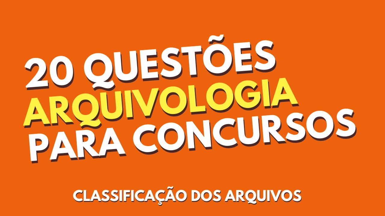 ✅ Questões De Arquivologia Para Concursos - Classificação Dos Arquivos #arquivologia