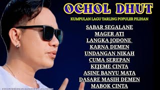 Download lagu Ochol dhut || MAGER ATI - SABAR SEGALANE || Kumpulan lagu tarling populer terbaru  mp3