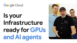Is your Infrastructure Ready for GPUs and AI Agents?