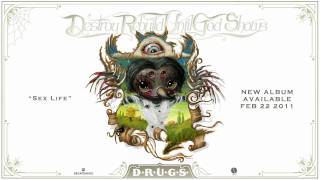 Destroy Rebuild Until God Shows - &quot;Sex Life&quot;