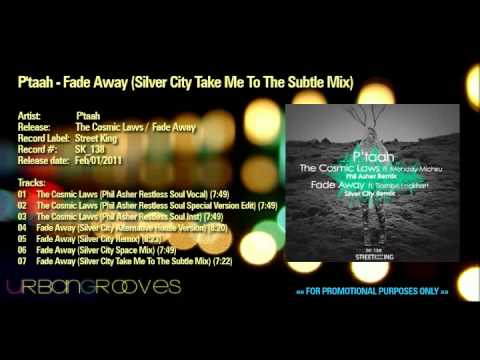 P'taah - Fade away (Silver City Take To The Subtle Mix)