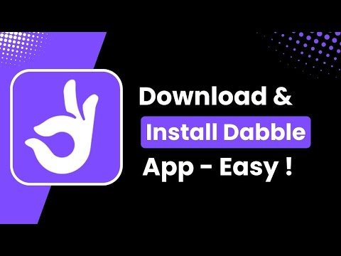 How to Download and Install the Dabble App | A Step-by-Step Guide to Getting the App on Your Device
