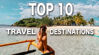 World’s TOP 10 Incredible Travel Destinations