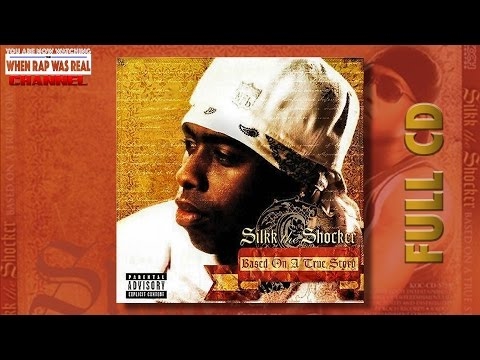 Silkk The Shocker -  Based On A True Story [Full Album] Cd Quality