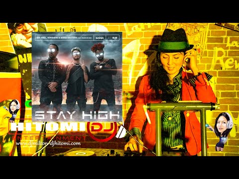 Stay High - Sak Noel, Konshens, Mario Bautista  ft. Franklin Dam / Kizomba DJ Hitomi Osaka Japan