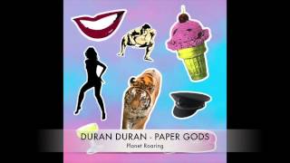 13 Duran Duran - Paper Gods - Planet Roaring