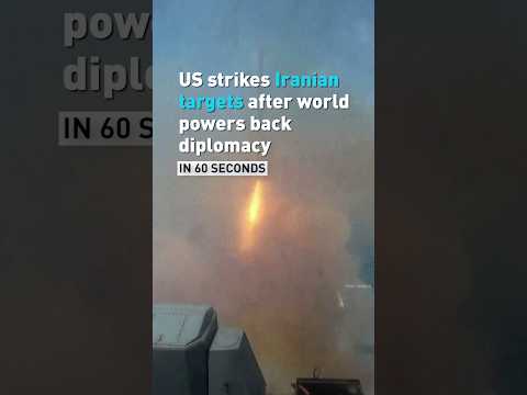 US strikes Iranian targets after world powers back diplomacy