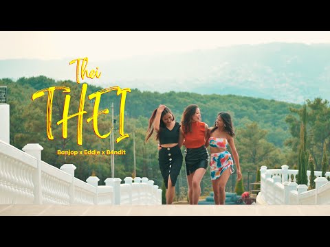 Banjop x Eddie Lyngdoh x B4NDIT - Thei Thei | Official Music Video