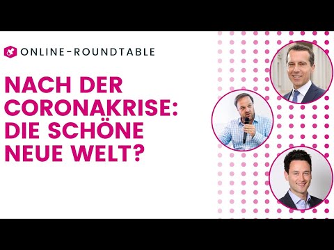 Die schöne neue Welt - Gesellschafts- und Wirtschaftsordnung nach der Coronakrise