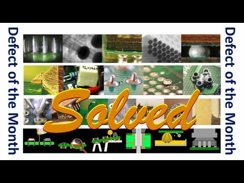 Bob Willis Defect of the Month Solder Spotting 2021