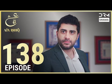 Turkish Drama in Urdu | Ain Ishq | Episode 138 | One Love | UD1O
