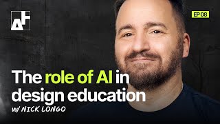 Navigating the Future of Design Education : Redefining Success with Nick Longo