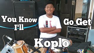 Download lagu You Know I'll Go Get ( koplo ) ft Risky Kg Channel .Kendang Cam. mp3