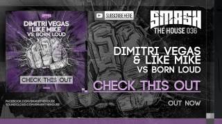 Dimitri Vegas &amp; Like Mike - FREE DOWNLOAD &#39;Check This Out&#39; vs Born Loud - 3.000.000 FACEBOOK FANS