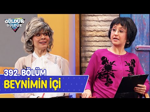 Beynimin İçi - 392. Bölüm (Güldür Güldür Show)