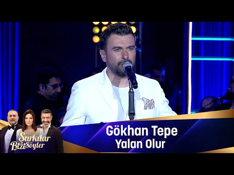 Gökhan Tepe - YALAN OLUR