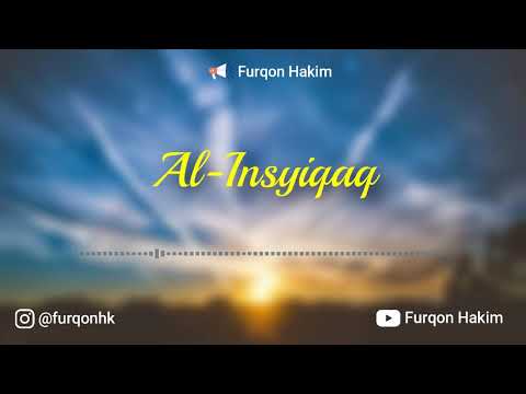 IRAMA BAHAGIA (AJAM STYLE) QS AL-INSYIQAQ - FURQON HAKIM (IMITATION OF UST. ABU USAMAH)