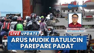 Pemudik Batulicin-Parepare Meningkat Jelang Mudik Lebaran 2025, Tak Terasa karena Diangkut 2 Kapal