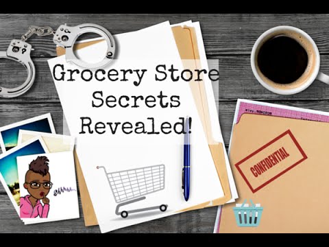 Grocery Store Secrets Revealed