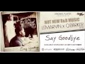 Q Parker & LeMarvin - SAY GOODBYE (Prod. by Nightfloor)