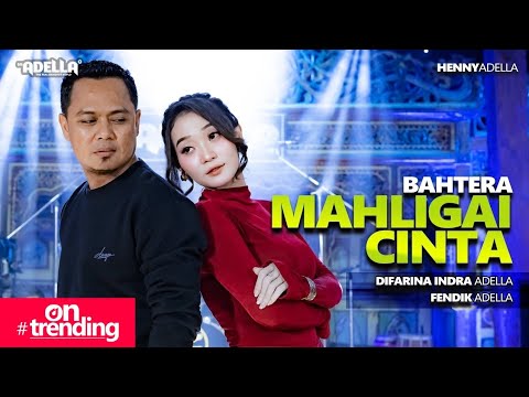 BAHTERA MAHLIGAI CINTA - Difarina Indra Adella Ft. Fendik Adella - OM ADELLA