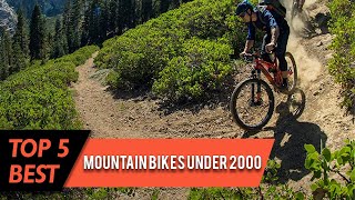 Top 5 Best Mountain Bikes Under 2000 Review 2023 | Which One Should You Buy?