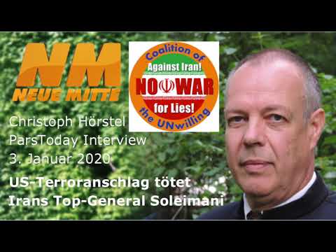 US-Terroranschlag tötet Irans Top-General Soleimani - Christoph Hörstel ParsToday 2020-1-3