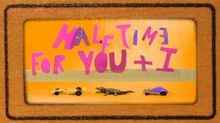 andy white - half-time for you and I