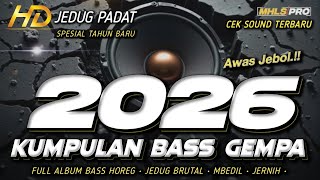 Download lagu KUMPULAN BASS GEMPA SPESIAL TAHUN BARU 2026 | DJ FULL BASS CEK SOUND HOREG FULL ALBUM (MHLS PRO) mp3 Download lagu KUMPULAN BASS GEMPA SPESIAL TAHUN BARU 2026 | DJ FULL BASS CEK SOUND HOREG FULL ALBUM (MHLS PRO) mp3