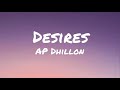 DESIRES (Lyrics) - AP DHILLON | GURINDER GILL