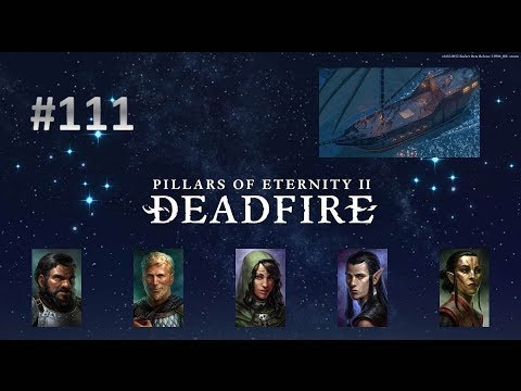 Let's Play Pillars of Eternity 2 Deadfire 111 - Auf zur Drachenjagd (Deutsch|Blind)