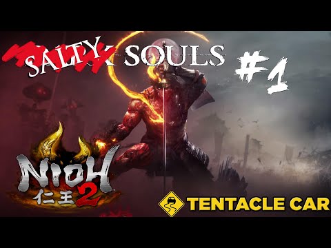 Salty Souls: Nioh 2 Open Beta Demo (Part 1)