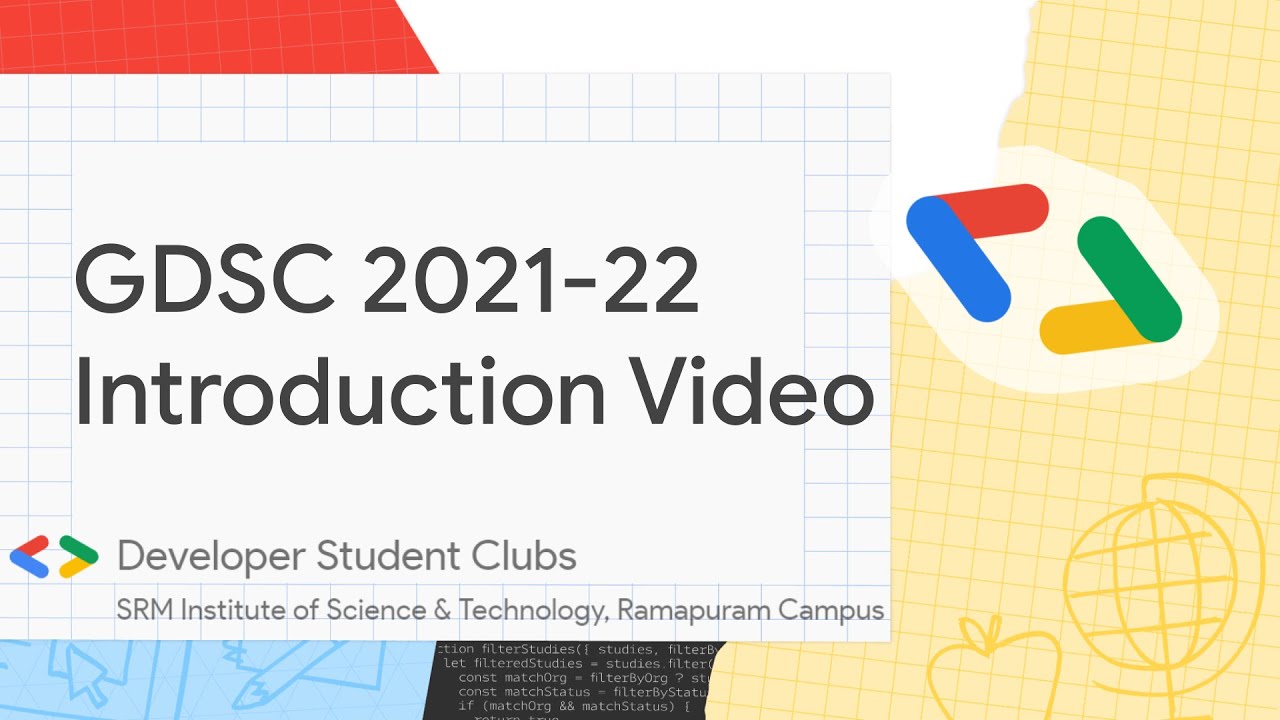 Introduction 2021-22 │GDSC SRM IST Ramapuram